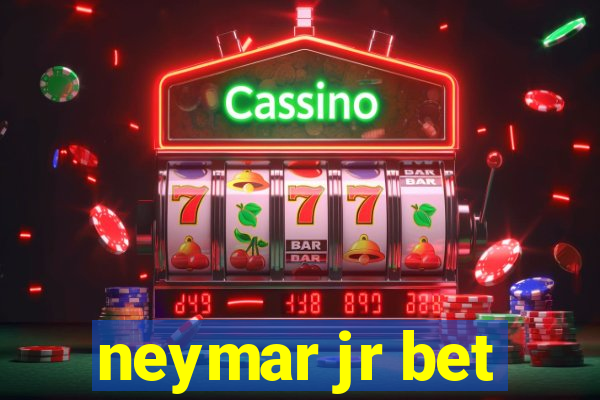 neymar jr bet